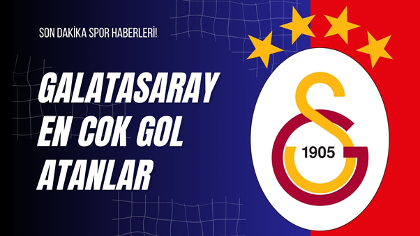 Galatasaray’da birçok başarılı isim forma giydi ve unutulmaz gollere imza