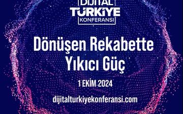 Dijital Türkiye Konferansı, Türkiye’nin önde gelen iş dünyası temsilcilerini bir