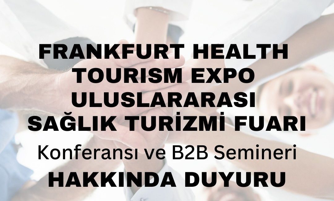 TÜRSAB, 15-16 Kasım 2024 tarihleri arasında Frankfurt’ta düzenlenecek olan Frankfurt
