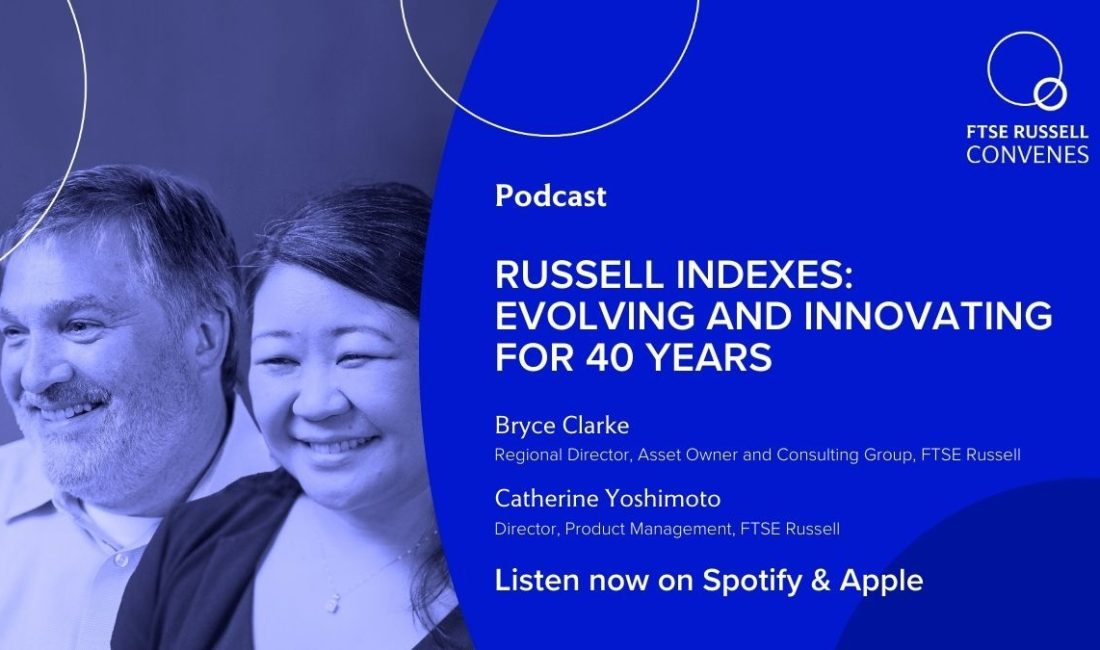 FTSE Russell, kuruluşunun 40. yılını kutlarken, ABD endekslerinin evrimi üzerine