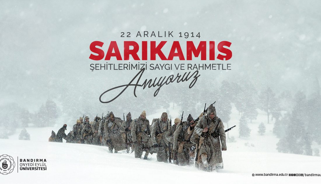 22 Aralık 1914’te başlayan ve Türk tarihine derin bir hüzünle