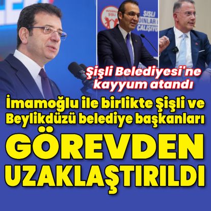 İstanbul’da Belediye Başkanlarına Görevden Uzaklaştırma İstanbul Büyükşehir Belediyesi (İBB) Başkanı