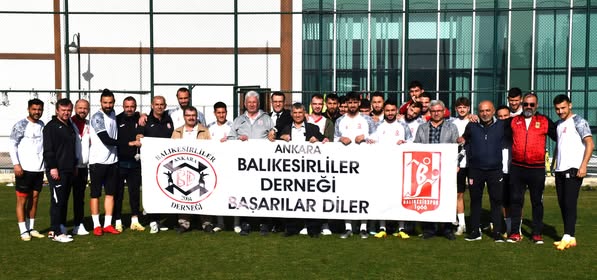 Ankara Balıkesirliler Derneği, Takımı Kampında Ziyaret Etti Balıkesirspor, yaklaşan kritik