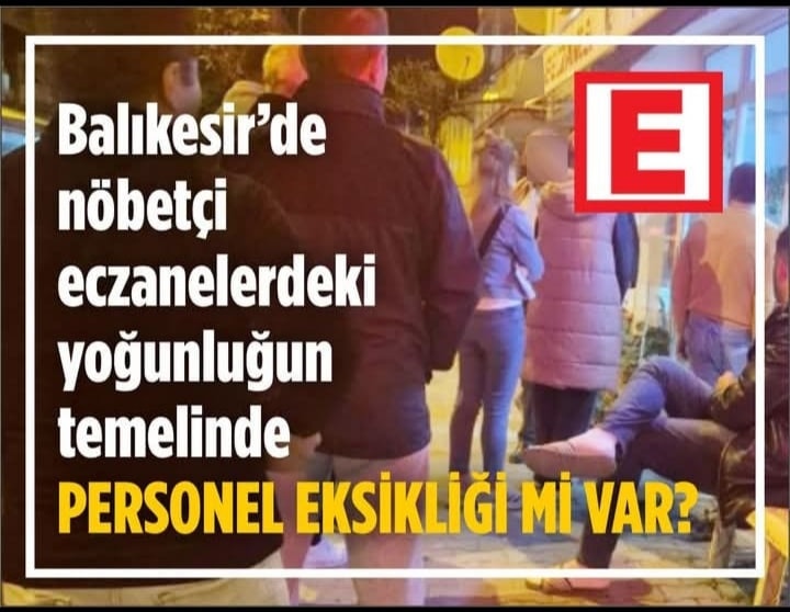 Balıkesir’de Artan Eczane Kuyrukları Vatandaşları Zorluyor Balıkesir’de nöbetçi eczanelerde son