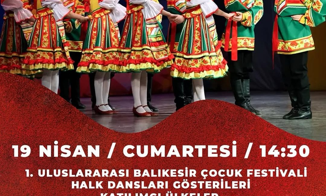 Balıkesir’de 23 Nisan Kutlamaları Başladı 23 Nisan Ulusal Egemenlik ve