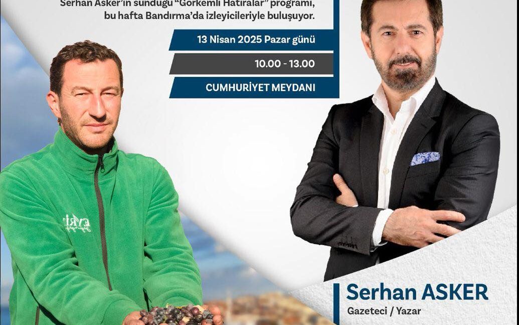 Erdek ve Bandırma Zeytininin Kalbi Görkemli Hatıralar Programında Atacak Bandırma,