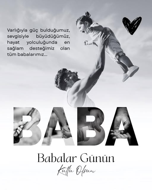 Babalar Günü, tüm babaların günü olarak coşkuyla kutlandı. Hayat yolculuğunda