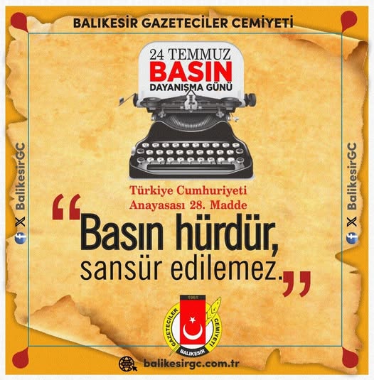 Basın Özgürlüğü Alarm Veriyor Balıkesir Gazeteciler Cemiyeti, 24 Temmuz Basın
