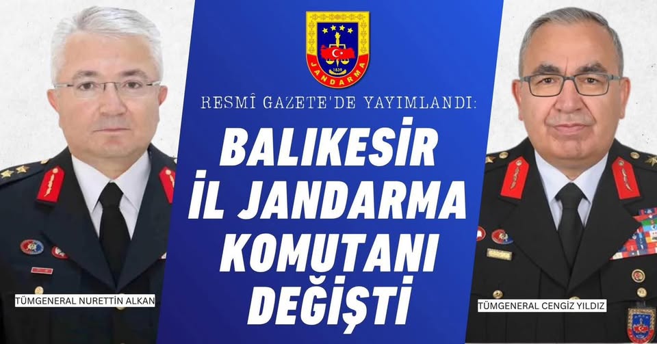 Balıkesir İl Jandarma Komutanı Tümgeneral Nurettin Alkan, Jandarma Genel Komutanlığı