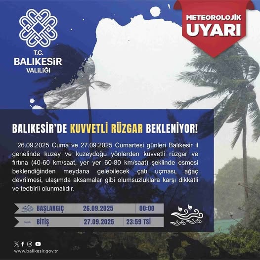 Balıkesir Valiliği, il genelinde kuvvetli rüzgar ve fırtına uyarısı yaptı.
