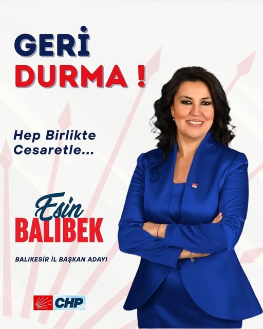 Balıkesir’de Cumhuriyet Halk Partisi (CHP) İl Başkanlığı için Esin Balıbek