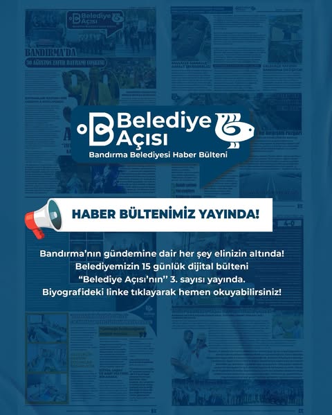 Bandırma Belediyesi’nin Yeni Sayısı Okurlarla Buluştu Bandırma Belediyesi’nin yayınladığı “Belediye