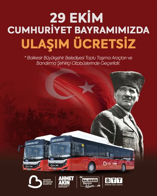 Balıkesir’de Cumhuriyet Bayramı’nda Toplu Taşıma Ücretsiz Balıkesir Büyükşehir Belediyesi, 29 Ekim Cumhuriyet Bayramı coşkusunu vatandaşlarla paylaşmak