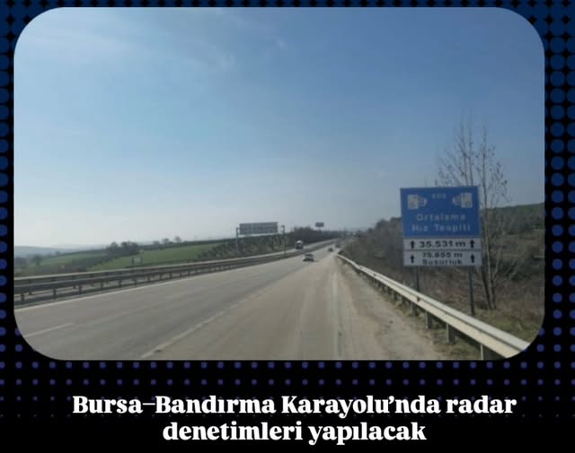 Bursa Emniyet Müdürlüğü, Bursa Bandırma karayolunda trafik güvenliğini artırmak amacıyla