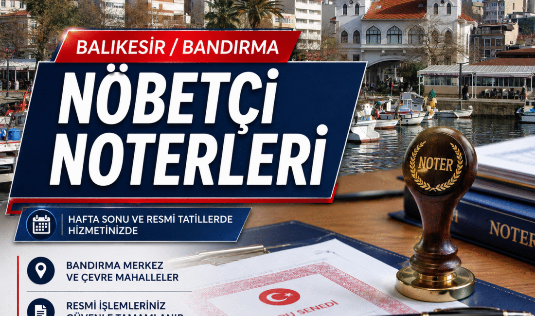 Bandırma nöbetçi noterleri, hafta sonu resmi noter işlemlerini tamamlamak isteyen