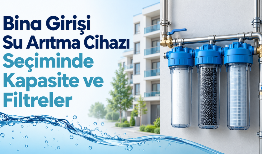 Girişe kurulacak filtreleme sisteminde kapasite, yalnız daire sayısına göre belirlenmez.