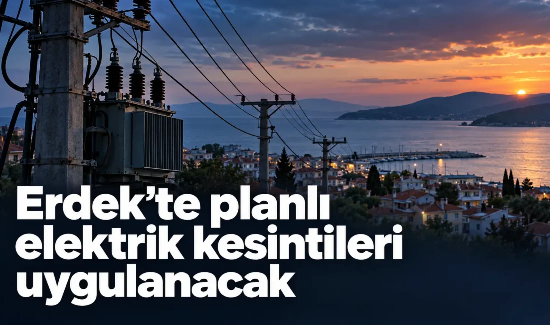 Erdek'te 14, 15, 17 Ekim tarihlerinde UEDAŞ planlı elektrik kesintileri